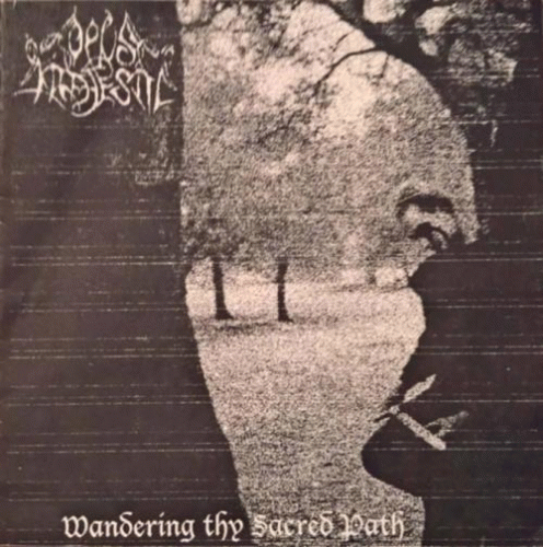 Opus Majestic : Wandering Thy Sacred Path Opus Majestic : Wandering Thy Sacred Path